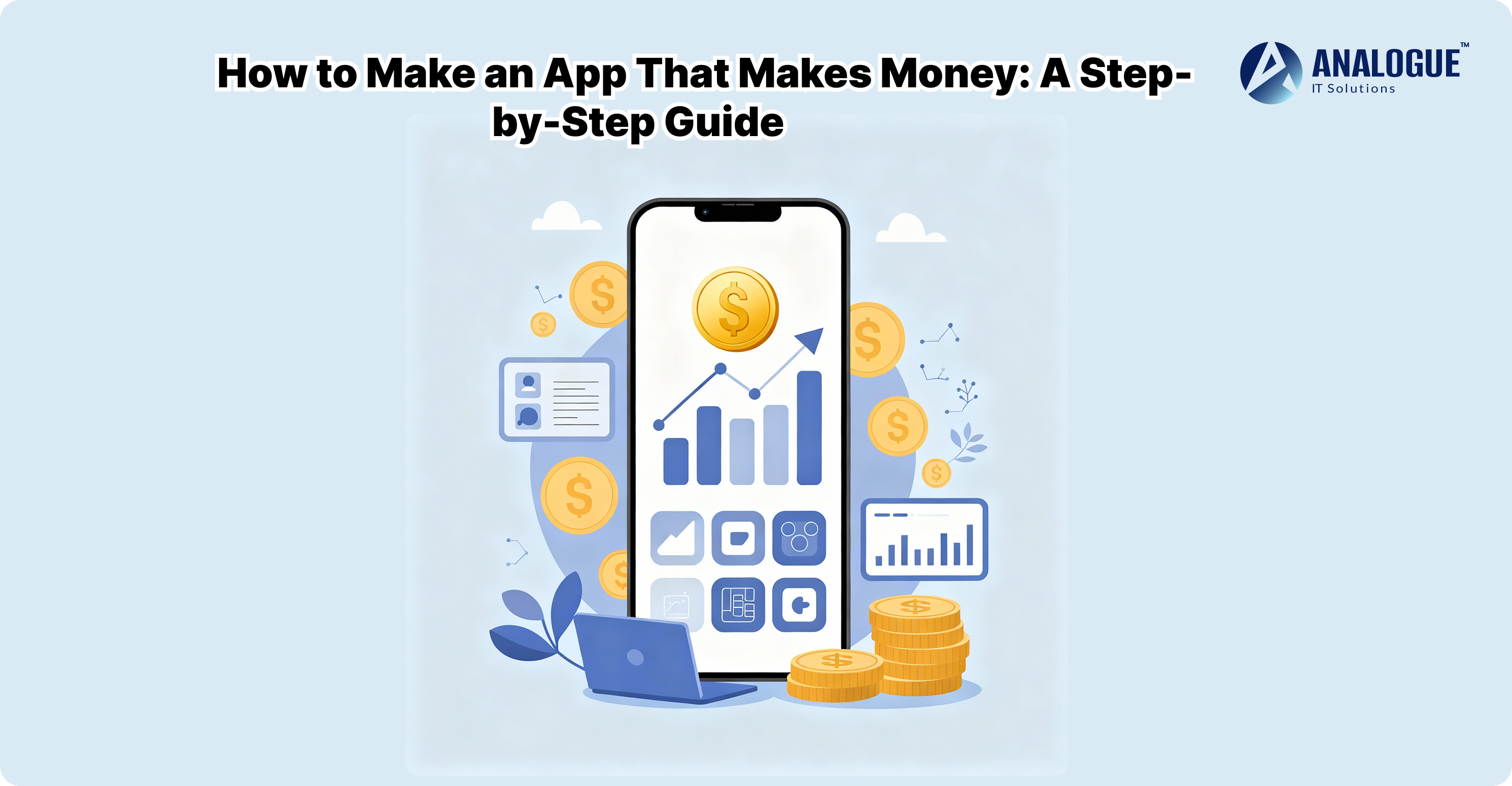 How to Make an App That Makes Money: A Step-by-Step Guide