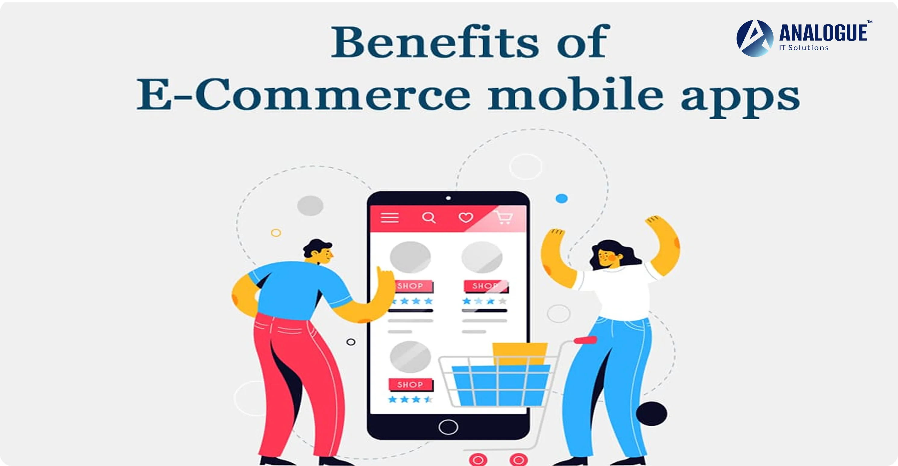What Are the Benefits of E-Commerce Mobile Apps?