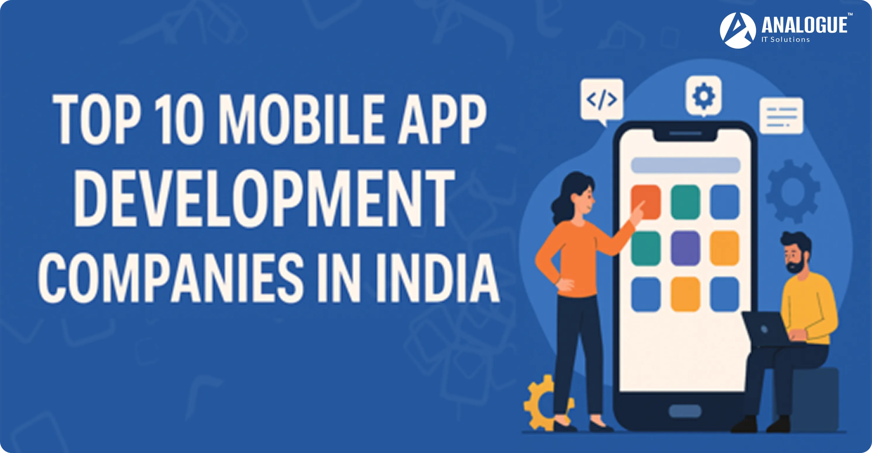 Top 10 Mobile App Development Companies In India